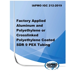 IAPMO IGC 212-2019 Factory Applied Aluminum and Polyethylene or Crosslinked Poly