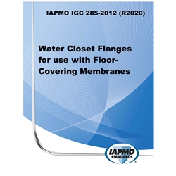 IAPMO IGC 285-2012 (R2020) Water Closet Flanges for use with Floor Covering Memb