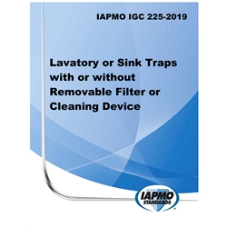 IAPMO IGC 225-2019 Lavatory or Sink Traps with or without Removable Filter or Cl